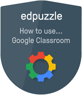 Edpuzzle Google Classroom Badge