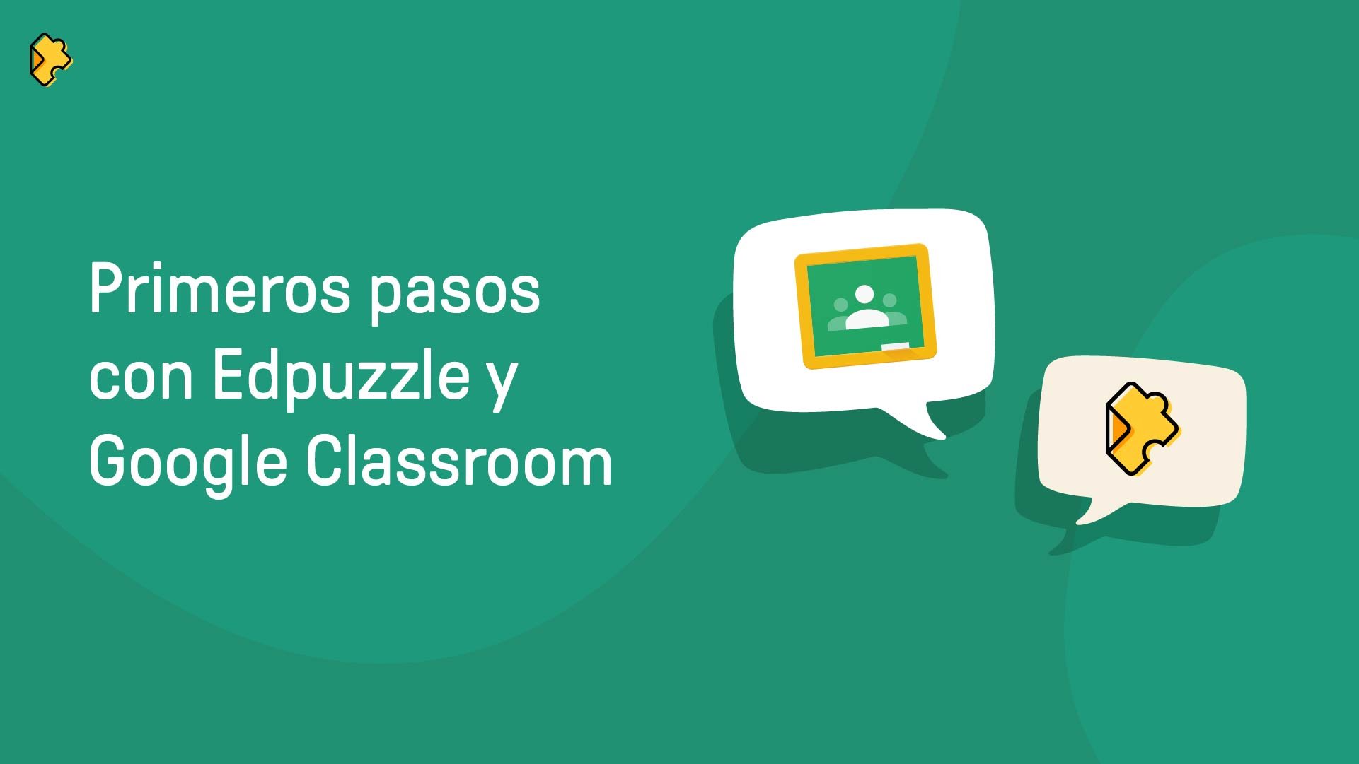 Primeros pasos con Edpuzzle y Google Classroom